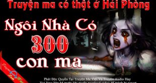 Rùng rợn và ám ảnh với ngôi nhà có 300 con ma