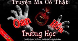 Oan hồn trường học Truyện ma hay hấp dẫn ngay từ đầu