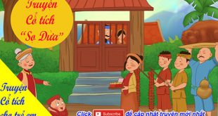 Truyện cổ tích cho trẻ em: Truyện cổ tích Sọ Dừa- Chàng trai thông minh tốt bụng