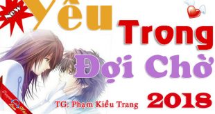 Yêu Trong Đợi Chờ full - Truyện ngôn tình mới nhất 2018
