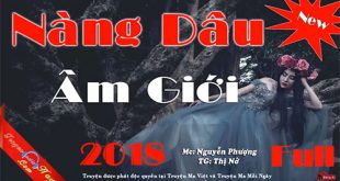 Nàng Dâu Âm Giới Full - Truyện ma mới nhất của tác giả Thị Nở