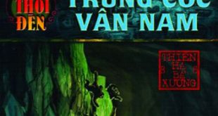 Trùng Cốc Vân Nam Phần III Quyển I Ma Thổi Đèn